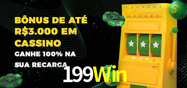 199Win melhor bônus de depósito